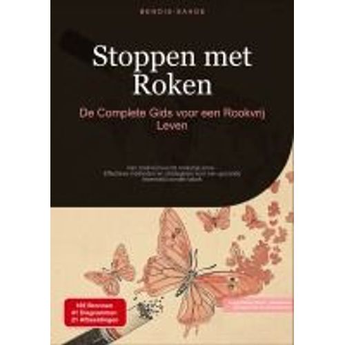 Stoppen Met Roken: De Complete Gids Voor Een Rookvrij Leven