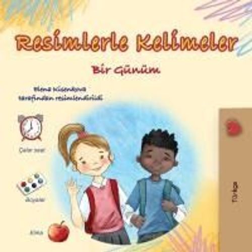 Words In Pictures - My Day (Turkish Children's Book)