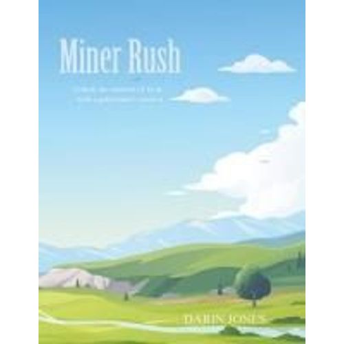 Miner Rush