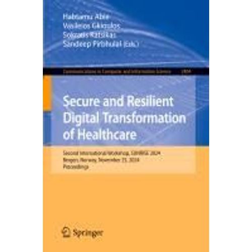 Secure And Resilient Digital Transformation Of Healthcare