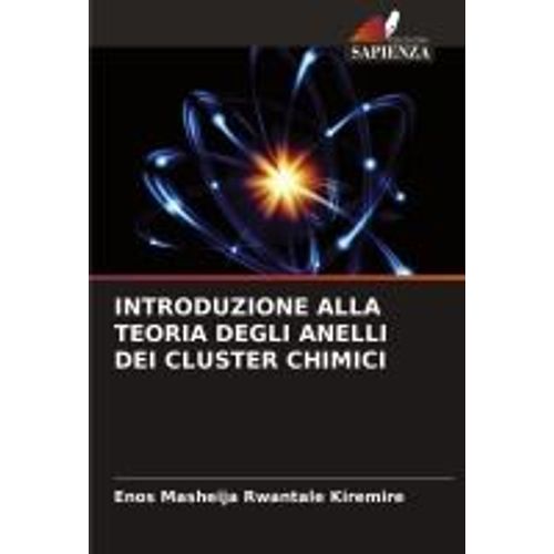 Introduzione Alla Teoria Degli Anelli Dei Cluster Chimici