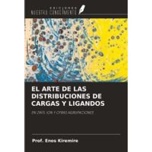 El Arte De Las Distribuciones De Cargas Y Ligandos