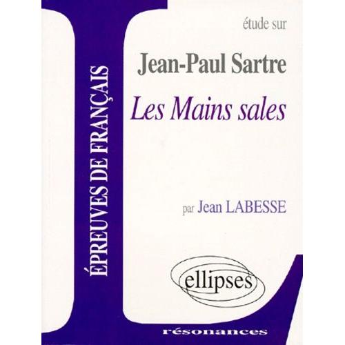 Etude Sur Les Mains Sales, Jean-Paul Sartre