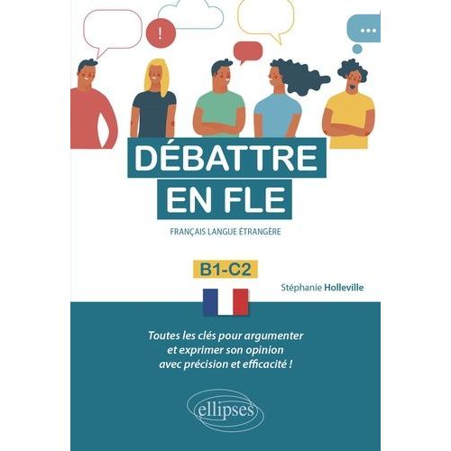 Débattre En Fle B1-C2 - Français Langue Étrangère