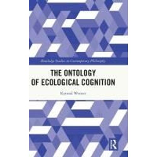 The Ontology Of Ecological Cognition