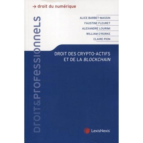 Droit Des Crypto-Actifs Et De La Blockchain