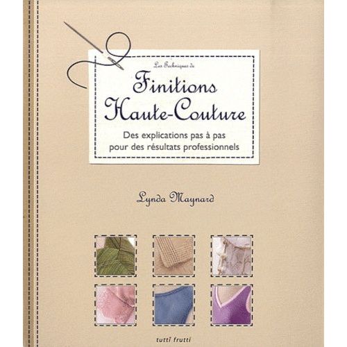Les Techniques De Finitions Haute-Couture