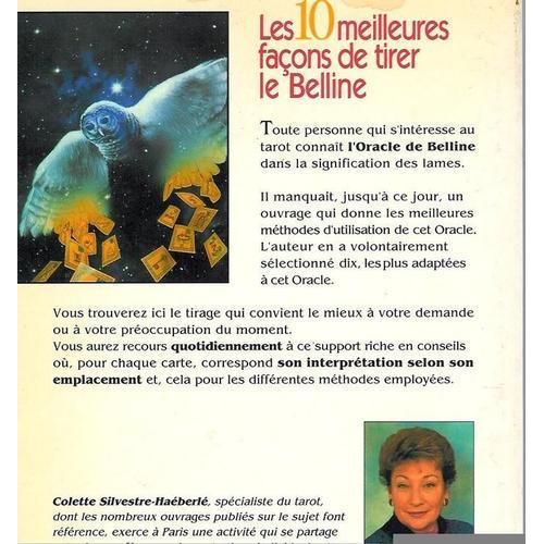 Oracle Belline - Les 10 meilleures méthodes de tirage by Colette Silvestre