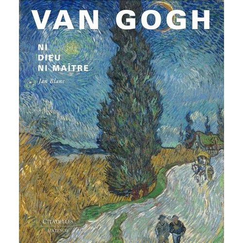 Van Gogh - Ni Dieu Ni Maître