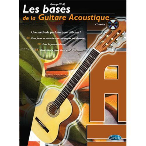 Georg Wolf : Bases De La Guitare Acoustique (Les) - Recueil Avec Cd Guitare Carmf2262 9788850724352