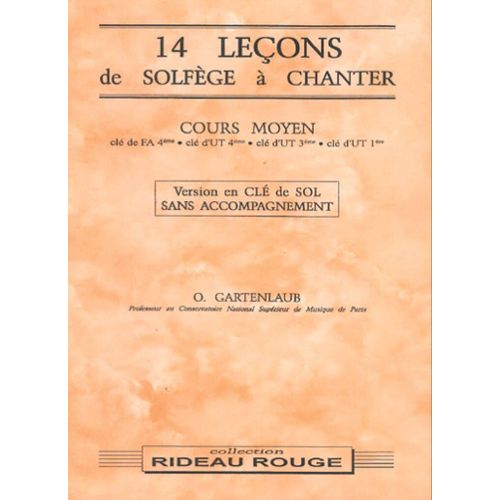 Odette Gartenlaub : 14 Leçons De Solfège À Chanter : Cours Moyen Version En Clé De Sol Sans Accompagnement - Recueil 9790231102734 Carmf949