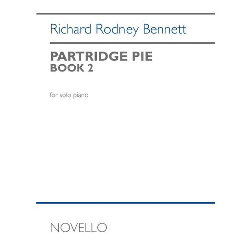 Richard Rodney Bennett : Partridge Pie Book 2 For Piano - Recueil Piano Musnov100323