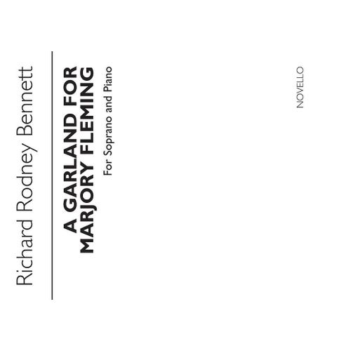 Richard Rodney Bennett : Garland For Marjory Fleming - Recueil Soprano Voice And Piano Musnov170326
