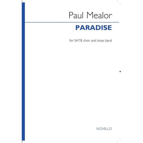 Paul Mealor : Paradise Dante/Requiem Mass - Partition D'étude Satb And Brass Band Musnov297448