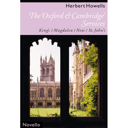 Herbert Howells : The Oxford And Cambridge Services - Recueil Satb And Organ Musnov445032 9780711986343
