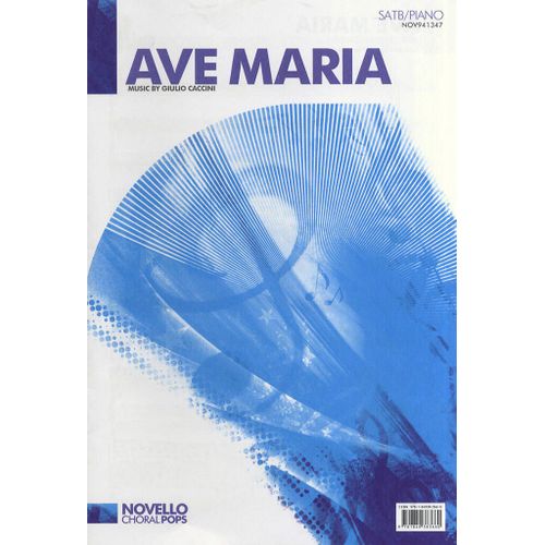 Giulio Caccini : Ave Maria - Partitions Pour Chorales Satb And Piano Musnov941347 9781849383660