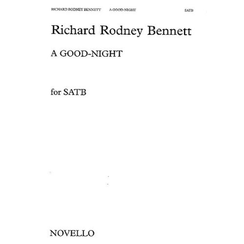Richard Rodney Bennett : A Good Night - Partitions Pour Chorales Satb Musnov953304