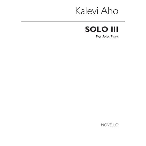 Kalevi Aho : Solo Iii For Flute - Recueil Flûte Traversière Musnov120825 9780853608547
