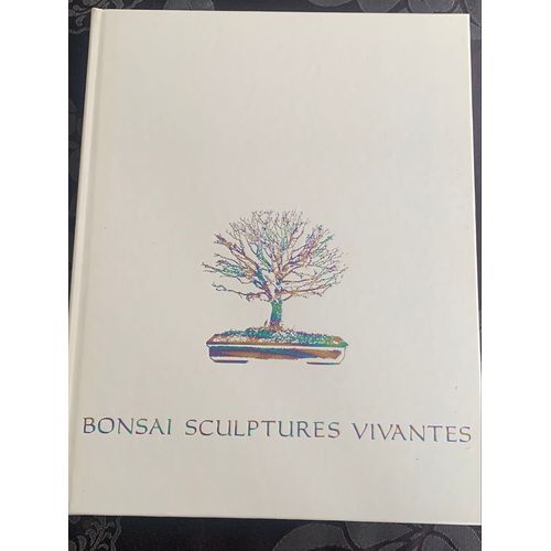 Bonsaï Sculptures Vivantes D’Isabelle Et Rémy Samson