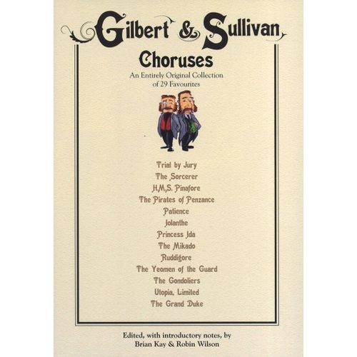 Arthur Seymour Sullivan : Gilbert And Sullivan Choruses - Recueil Satb And Piano Musnov410135 9781849385732