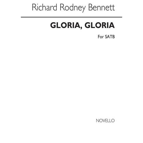 Richard Rodney Bennett : Gloria Gloria - Partitions Pour Chorales Satb Musnov050292 9781780384184