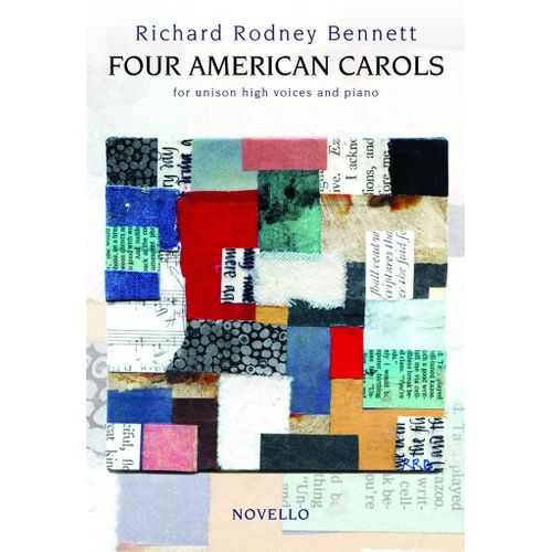 Richard Rodney Bennett : Four American Carols (Unison High Voices/Piano) - Recueil Vocal And Piano Musnov050358 9781849386920