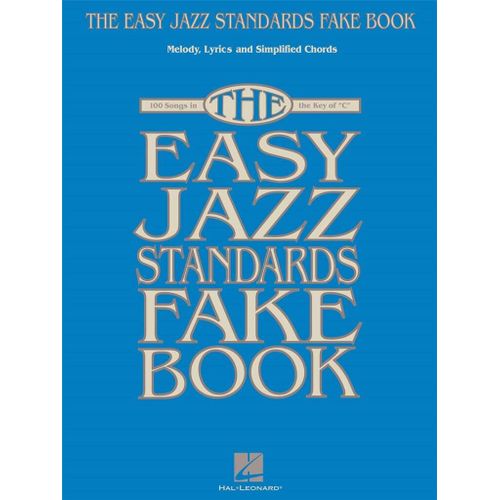The Easy Jazz Standards Fake Book C Instruments - Recueil C-Instruments Hl00102346 9781476813158