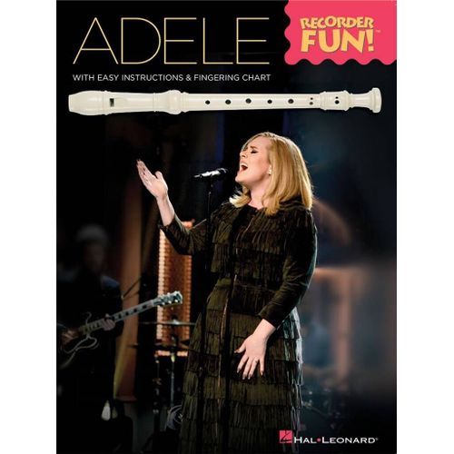 Adele - Recorder Fun! With Easy Instructions & Fingering Chart - Recueil Flûte À Bec Hl00159581 9781495062797