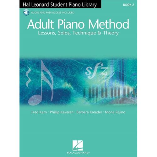 Fred Kern_Philip Keveren : Hal Leonard Adult Piano Method Book 2 Uk Edition - Lessons, Solos, Technique And Theory - Recueil Avec Support(S) En Ligne Piano Hl00298085 9781423428565