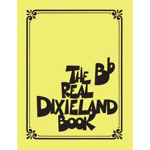 Robert Rawlins : The Real Dixieland Book B-Flat Instruments - Recueil Clarinet, Saxophone, Trumpet Or Bariton [Tc] Hl00122335 9781480355279
