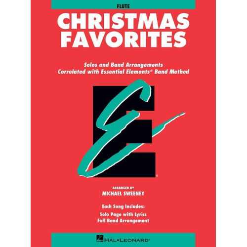 Michael Sweeney : Essential Elements Christmas Favorites - Flute - Recueil Flûte Traversière Hl00862500 9780793517510