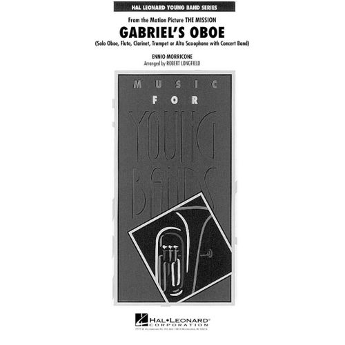 Ennio Morricone : Gabriel's Oboe (From The Mission) For Soloist And Band - Set Concert Band/Harmonie Hl04001159