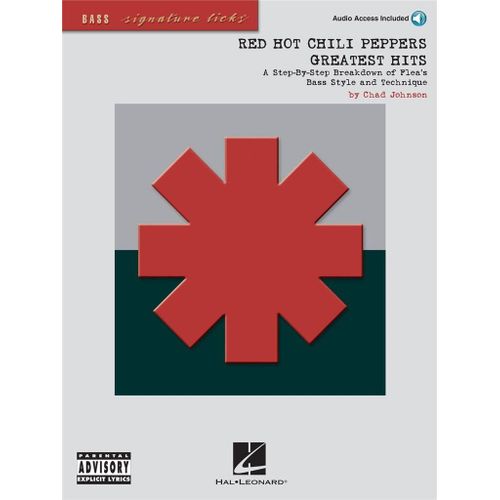 Red Hot Chili Peppers - Greatest Hits A Step-By Step Breakdown Of The Band's Bass Style And Technique - Recueil Avec Support(S) En Ligne Guitare Basse Hl00695829 9780634074394