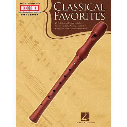Classical Favorites Recorder Songbook - Recueil Flûte À Bec Hl00710055 9781423496564