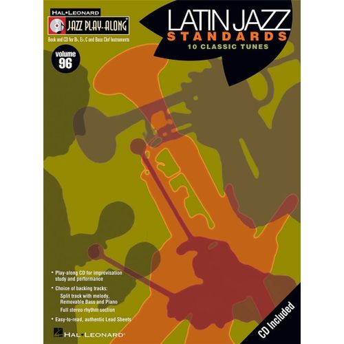Latin Jazz Standards Jazz Play-Along Volume 96 - Recueil Avec Cd Flute, Violin, Guitar, Clarinet, Trumpet, Saxophone, Trombone, Chords Hl00843145 9781423459118