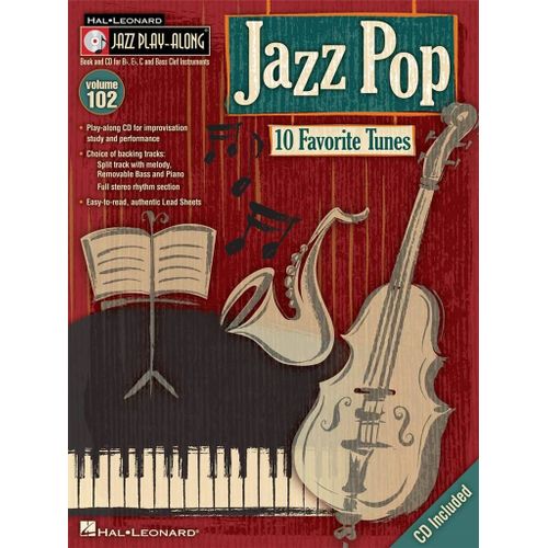 Jazz Pop Jazz Play-Along Volume 102 - Recueil Avec Cd Flute, Violin, Guitar, Clarinet, Trumpet, Saxophone, Trombone, Chords Hl00843153 9781423463894