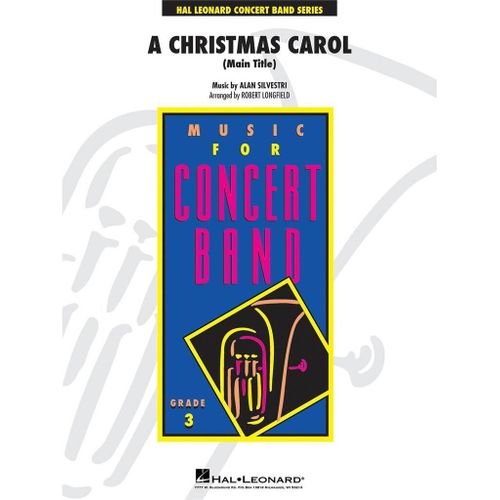 Alan Silvestri : A Christmas Carol (Main Theme) - Set Concert Band/Harmonie Hl04006039 9781540058980