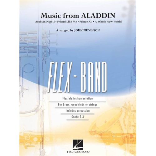 Alan Menken_Howard Ashman_Tim Rice : Music From Aladdin Arabian Nights - Friend Like Me - Prince Ali - A Wholde New World - Set 5-Part Flexible Concert Band/Fanfare [Opt. Strings] Hl04006041 9781540058997