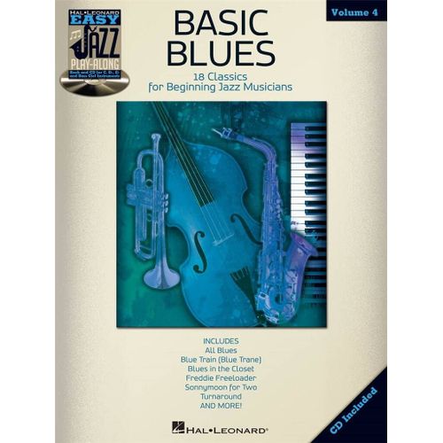 Basic Blues Easy Jazz Play-Along Volume 4 - Recueil Avec Cd Flute, Violin, Guitar, Clarinet, Trumpet, Saxophone, Trombone, Chords Hl00843228 9781458415189