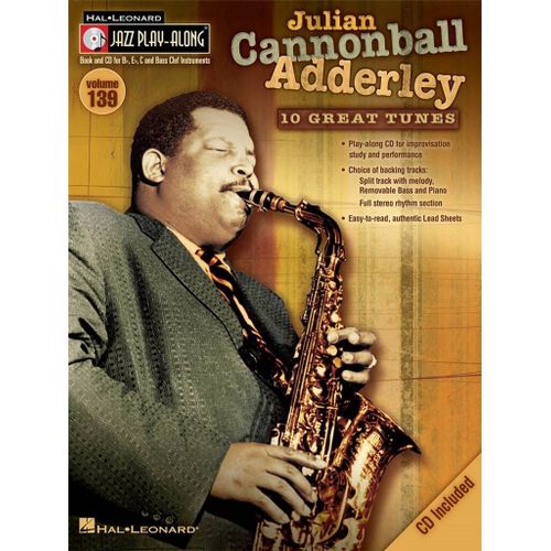 Julian Cannonball Adderley Jazz Play-Along Volume 139 - Recueil Avec Cd Flute, Violin, Guitar, Clarinet, Trumpet, Saxophone, Trombone, Chords Hl00843201 9781423494546