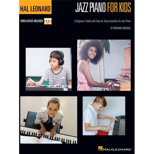Hal Leonard Jazz Piano For Kids A Beginner's Guide With Step-By-Step Instruction For Jazz Piano - Method Book - Recueil Avec Support(S) En Ligne Piano Hl00319674 9781540067807