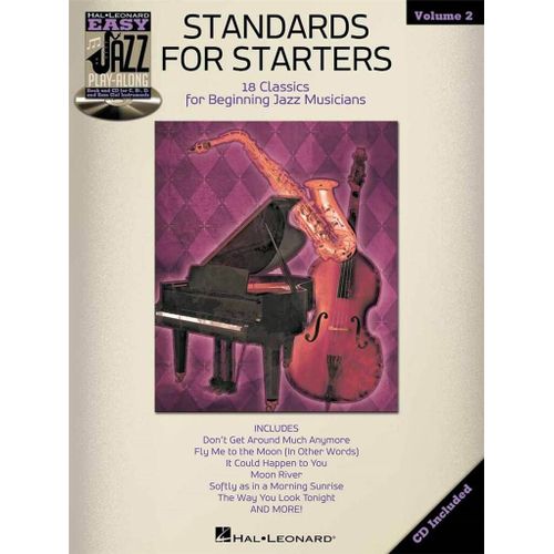 Standards For Starters Easy Jazz Play-Along Volume 2 - Recueil Avec Cd Flute, Violin, Guitar, Clarinet, Trumpet, Saxophone, Trombone, Chords Hl00843226 9781458415127