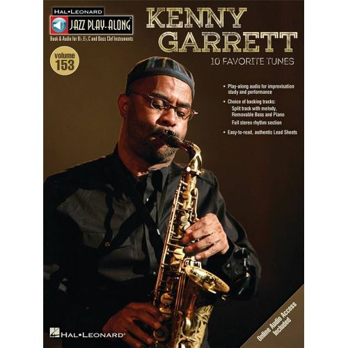 Kenny Garrett Jazz Play-Along Volume 153 - Recueil Avec Support(S) En Ligne Flute, Violin, Guitar, Clarinet, Trumpet, Saxophone, Trombone, Chords Hl00843212 9781423499008