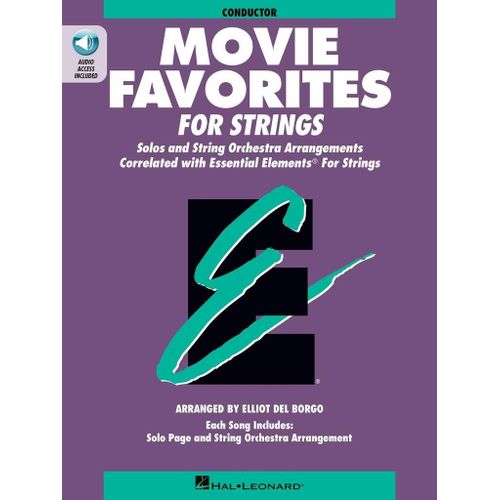Elliot Del Borgo : Essential Elements Movie Favorites For Strings Conductor + Cd - Conducteur Avec Cd Orchestra Hl00868019 9780793584185