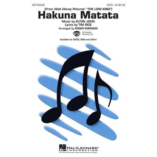 Elton John_Tim Rice : Hakuna Matata From The Lion King - Partitions Pour Chorales Satb Hl08740002