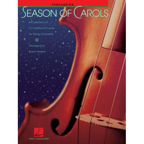 Bruce Healey : Season Of Carols String Orchestra - Percussion - Conducteur Orchestre À Cordes Hl04490317 9780634068126