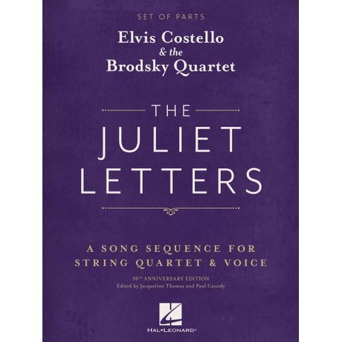 The Juliet Letters (Set Of Parts) A Song Sequence For String Quartet & Voice - Set De Parties Séparées Vocal And String Quartet Hl04492994 9781705186466