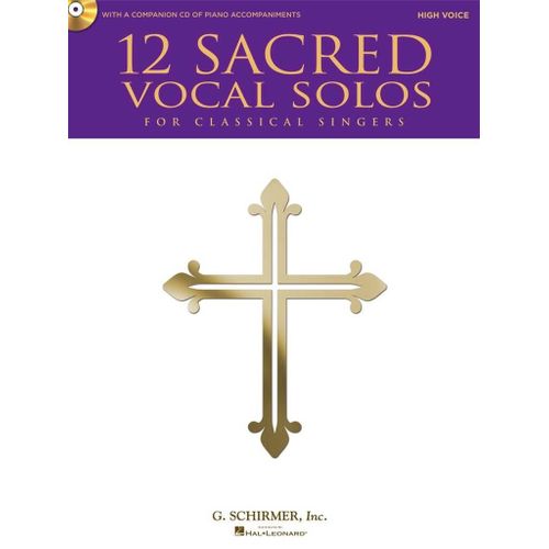 12 Sacred Vocal Solos For Classical Singers For Classical Singres - Recueil Avec Cd Chant Hl50490612 9781458413802