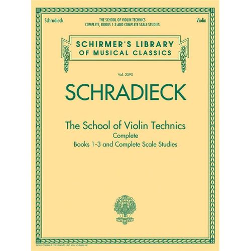 Henry Schradieck : The School Of Violin Technics Complete - Recueil Violon Hl50490033 9781423490890