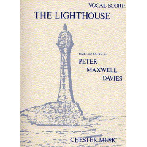 Peter Maxwell Davies : The Lighthouse Vocal Score - Conducteur Chamber Opera Musch55350 9781847726742